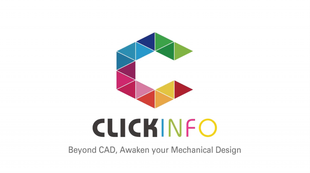 CLICKINFO - Beyond CAD, Awaken your Mechanical Design