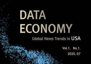 DATA ECONOMY Global News Trends in USA Vol.1. No.1. 2020. 07.